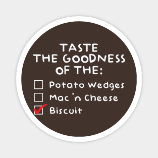 Taste the Goodness of the Biscuit Magnet